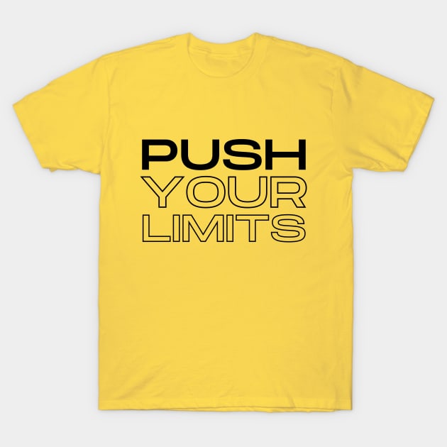 Push your limits design T-Shirt by Thezer0store